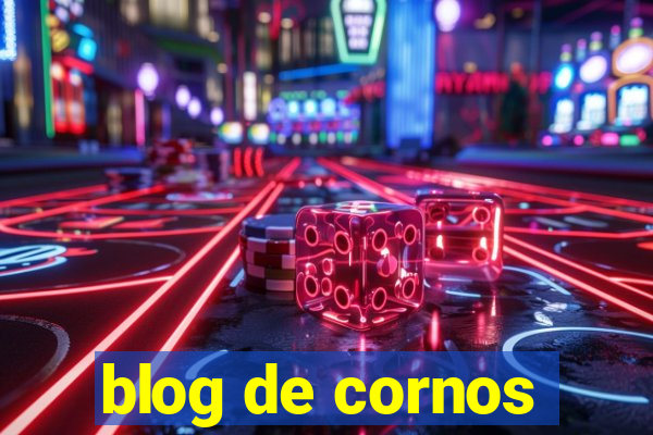 blog de cornos