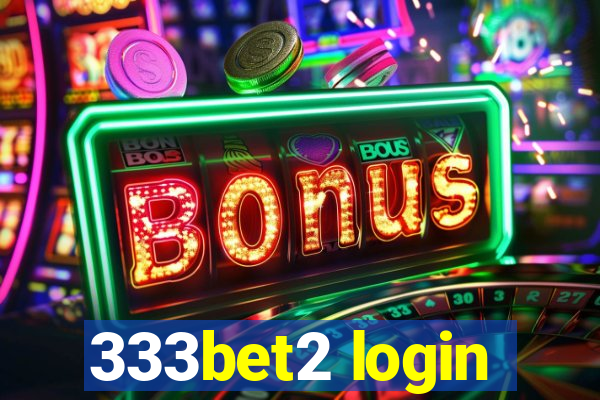 333bet2 login