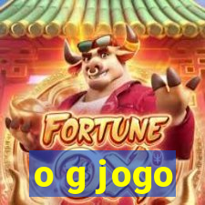 o g jogo