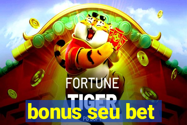 bonus seu bet