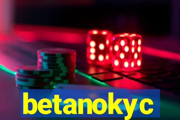 betanokyc