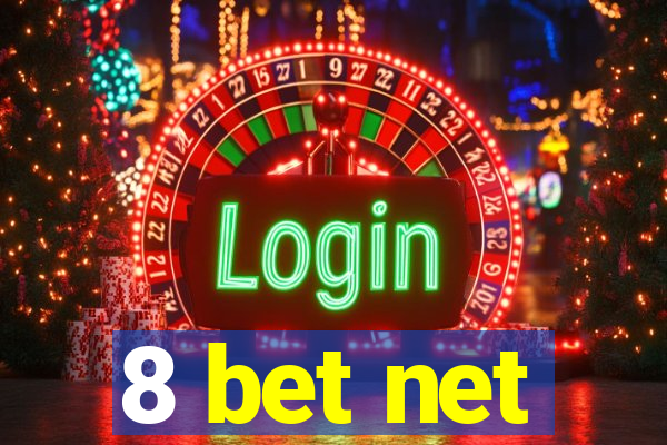 8 bet net