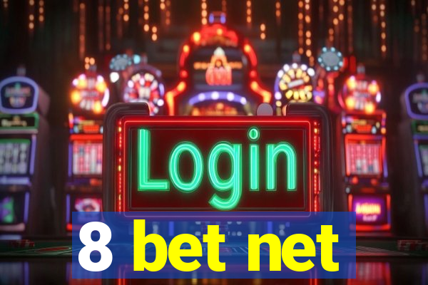 8 bet net