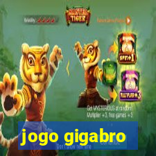 jogo gigabro