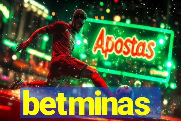 betminas