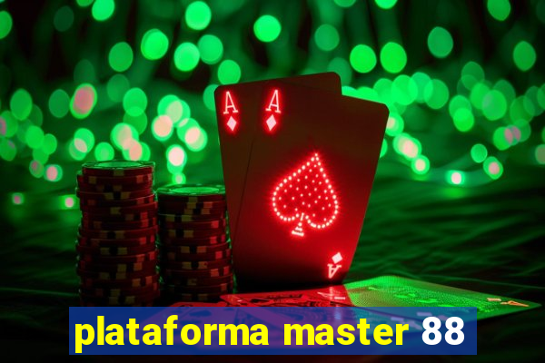 plataforma master 88