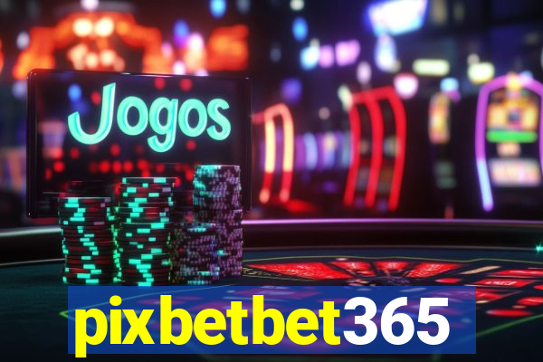 pixbetbet365