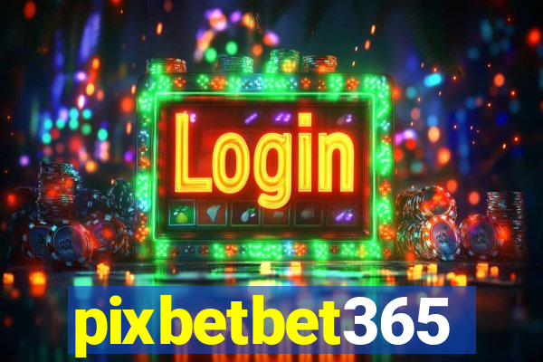 pixbetbet365