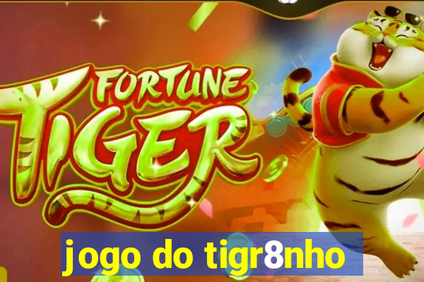 jogo do tigr8nho