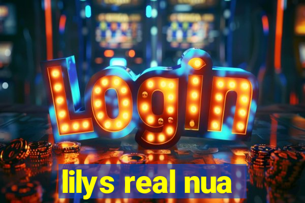 lilys real nua