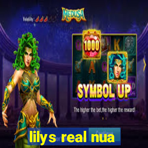 lilys real nua