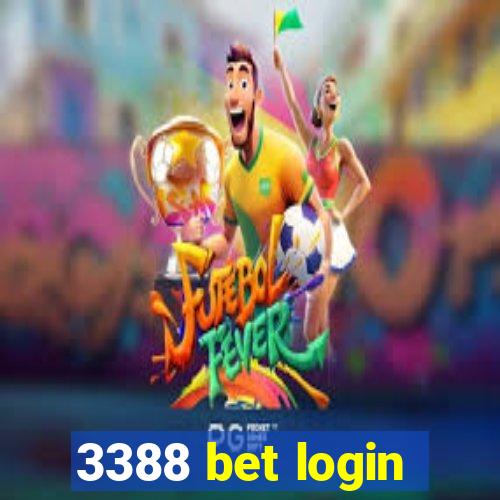 3388 bet login