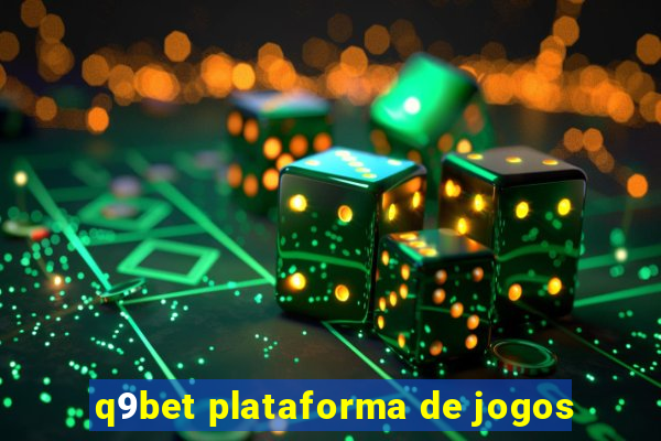 q9bet plataforma de jogos