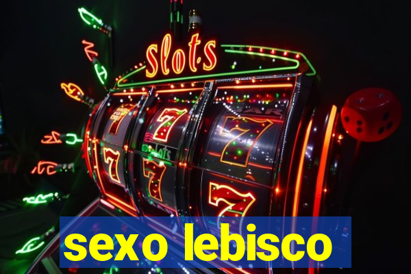 sexo lebisco