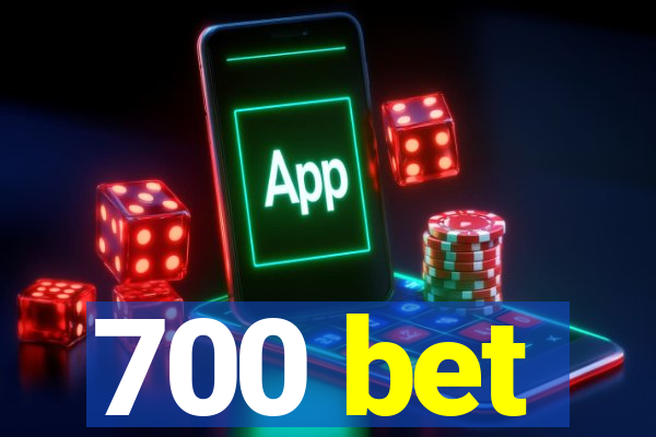 700 bet