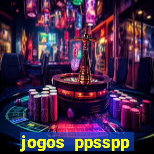 jogos ppsspp download android