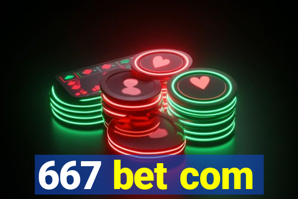 667 bet com