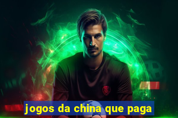 jogos da china que paga