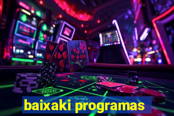 baixaki programas