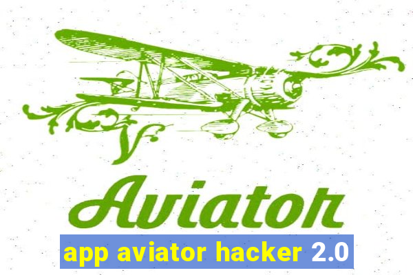 app aviator hacker 2.0