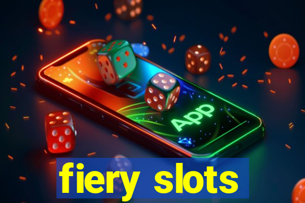 fiery slots