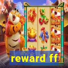 reward ff