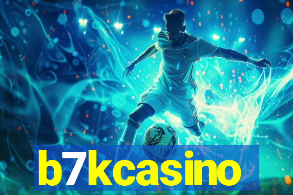 b7kcasino