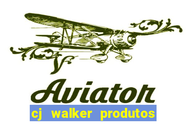 cj walker produtos onde comprar