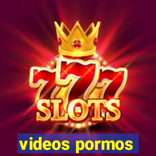 videos pormos