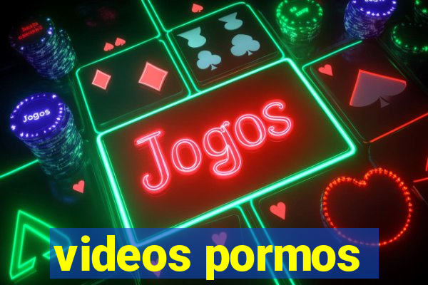 videos pormos