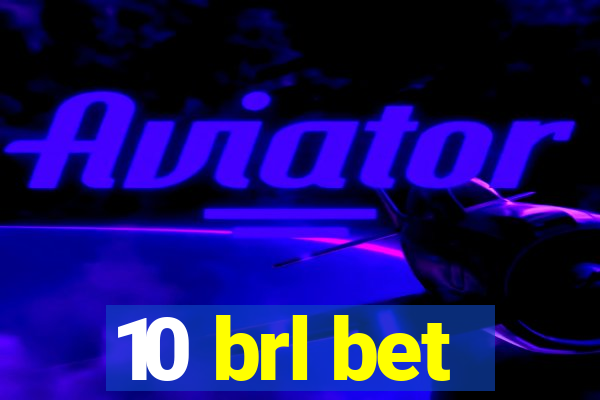 10 brl bet