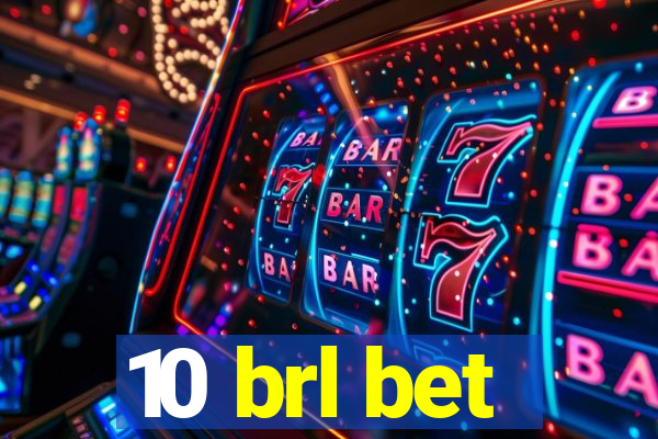 10 brl bet