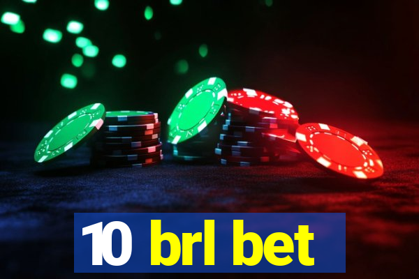 10 brl bet