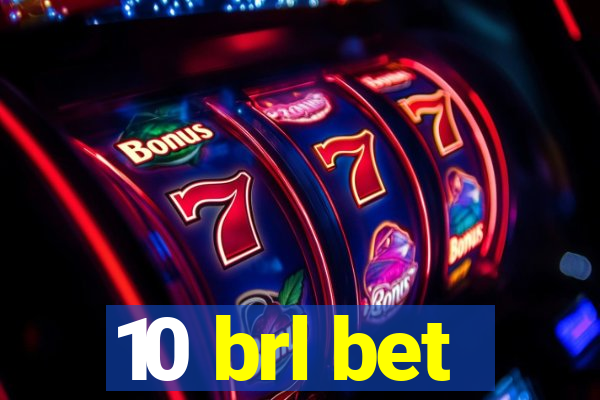 10 brl bet