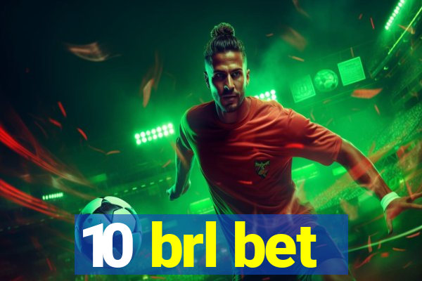 10 brl bet