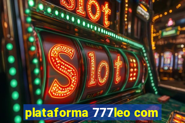 plataforma 777leo com