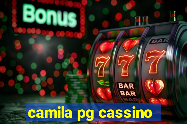 camila pg cassino