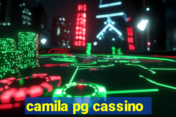 camila pg cassino