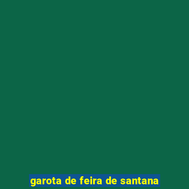 garota de feira de santana