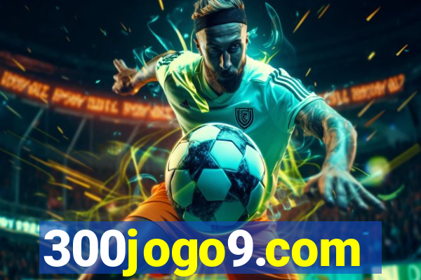 300jogo9.com