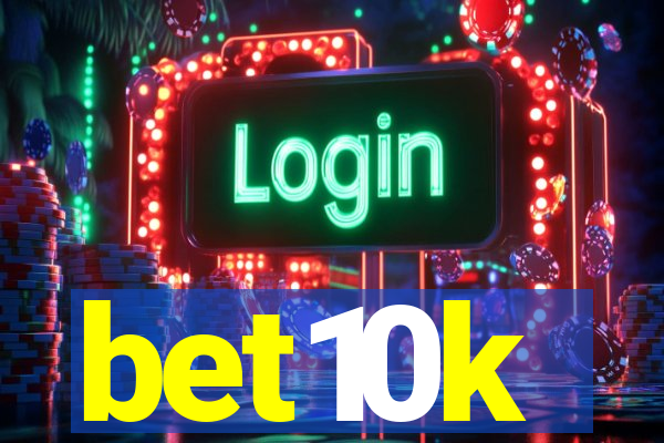 bet10k