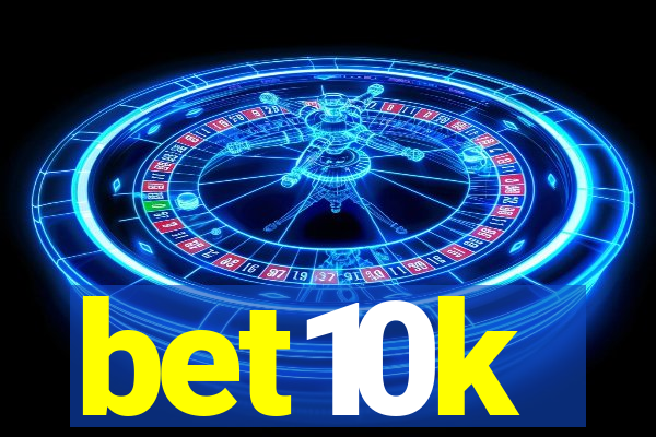 bet10k