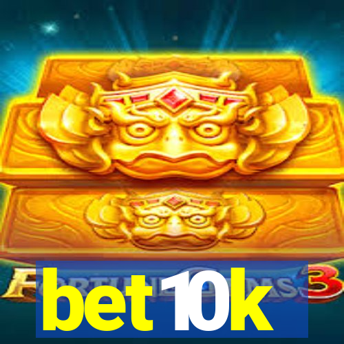 bet10k