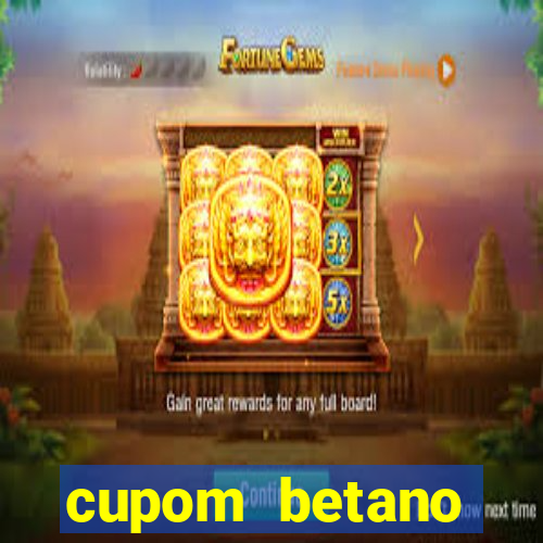 cupom betano rodadas gratis