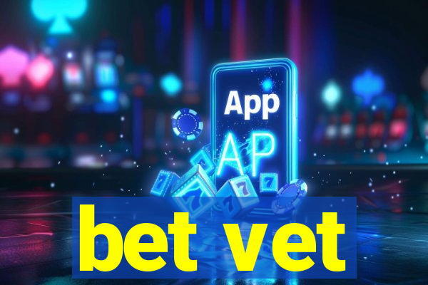 bet vet