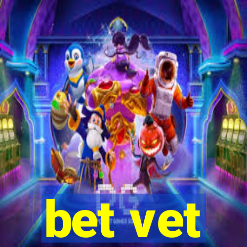 bet vet