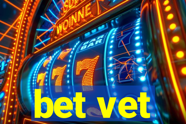 bet vet