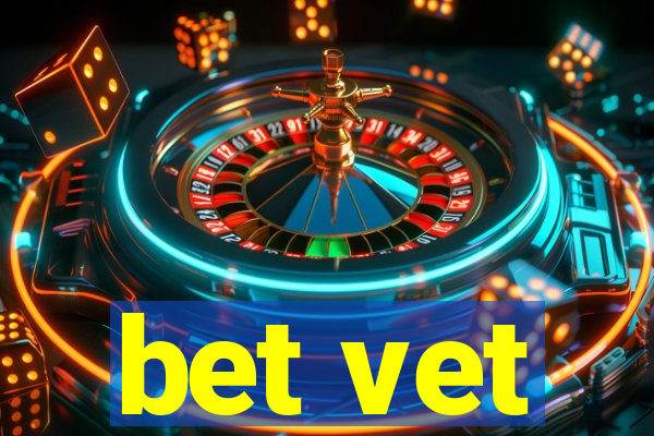 bet vet