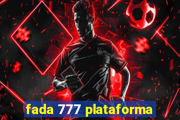 fada 777 plataforma