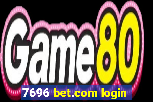 7696 bet.com login